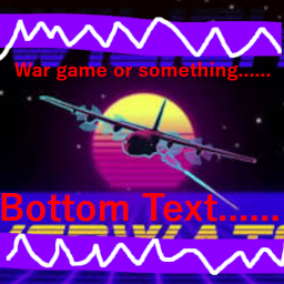 War game or something lol......