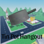 Tin Pot Hangout