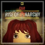 C&R - The Challenge Rise Of Anarchy