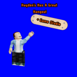 Hayden Has A Great Hangout