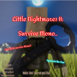 Little Nightmares II: Survive Mono...