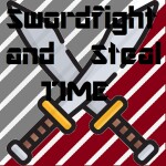  ⚔️ Swordfight and Steal Time 🕥