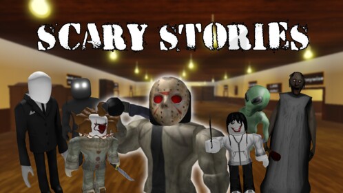 Scary Stories! [UPDATE!]