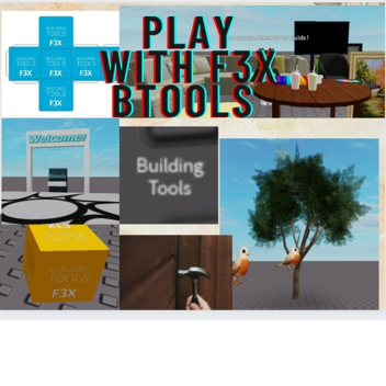 play with f3x  btools !
