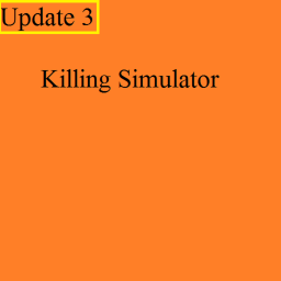 Killing Simulator!