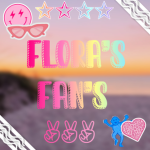 Flora’s Fans