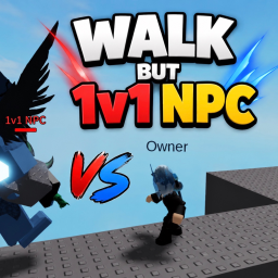 Walk But 1v1 NPC