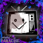 『 Artificial Paradise 』