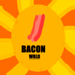BACON WRLD