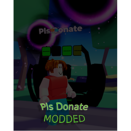 💸 Pls Donate (Modded)