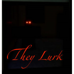 They Lurk...  (New)