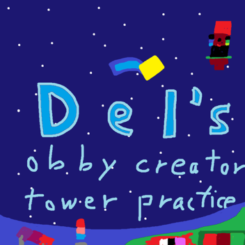 Del's Obby Creator Tower Practice