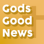 Gods Good News