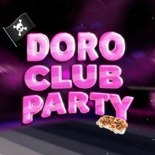 [🏴‍☠️] Doro Club Party