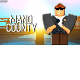 Mano County (More Soon)