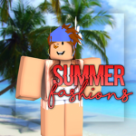 ~Summmer Fashions~