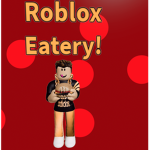 Roblox Eatery!