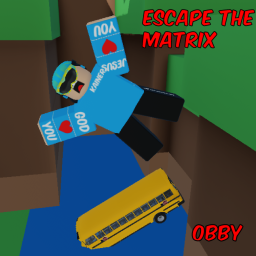 ESCAPE THE MATRIX OBBY (NEW)