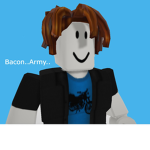 Bacon..Army..