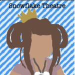 Snowflakes Theatre