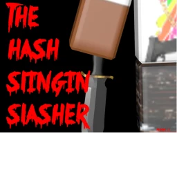 The Hash-Slinging Slasher [ALPHA] icon