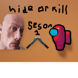 Hide Or Kill [BETA]