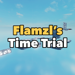 [USER OBBIES] Flamzl's Time Trials