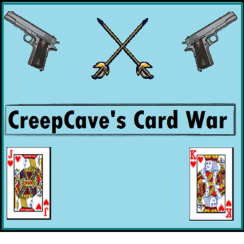 CreepCave's Card War