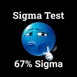Are you a Sigma ?🗿