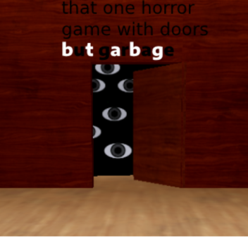 doors but garbage (FLUER 2 EARLY!!!!1!!!) (trust) 