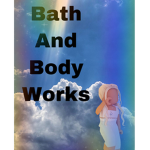 Bath And Body Works.