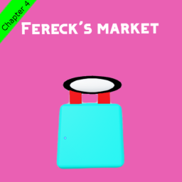 Fereck's market: Chapter 4