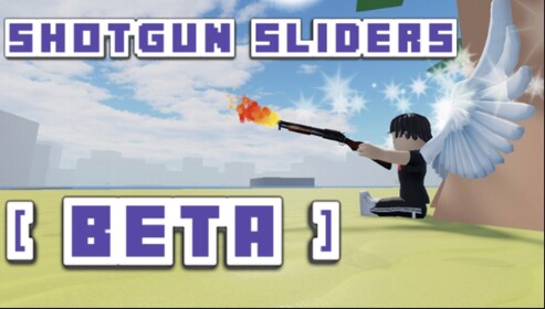 Shotgun Sliders BETA