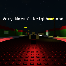 Very Normal Neighborhood [DISCONTINUED]