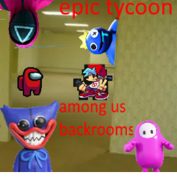Among Us Poppy Backrooms Rainbow Friends Tycoon