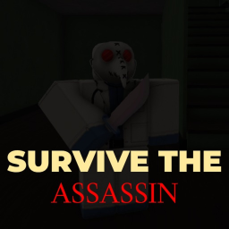 🔪 Survive The Assassin! [ALPHA]