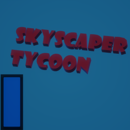 [BETA] Skyscraper Tycoon