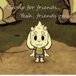 Yeah, friends only.