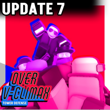 [QoL 🍃] Over V-Climax: Tower Defense