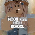 Moon Rise High School