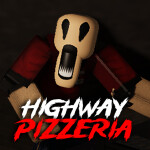 Highway Pizzeria [HORROR]