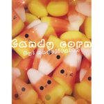 ~Candy corn~