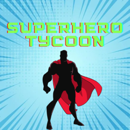 Superhero Tycoon *DOESN'T SAVE*