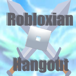 Robloxian Hang Out! ⚠️PVP Realm Closed⚠️
