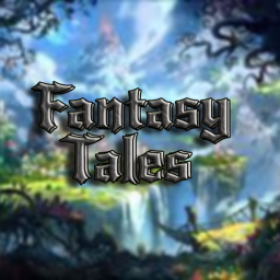 [COMING SOON!] Fantasy Tales!