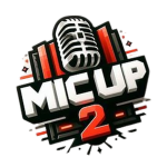 MIC UP 2