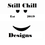Still Chill Designs