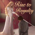 👑 [UPDATE] Rise To Royalty