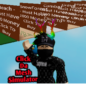 [REMAKE] Click Da Mesh Simulator 
