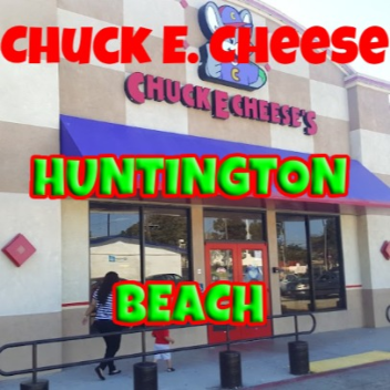 Chuck E. Cheese |Huntington Beach WERE BACK!